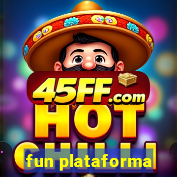 fun plataforma